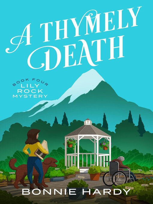 Title details for A Thymely Death by Bonnie Hardy - Available